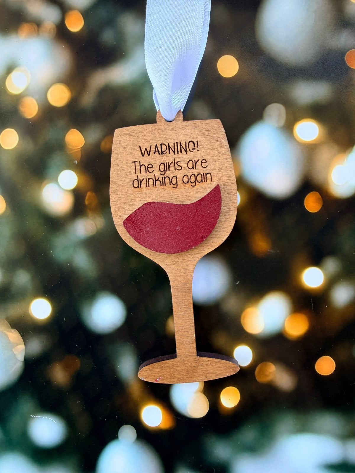 Warning: Girls are Drinking Again Christmas Ornament