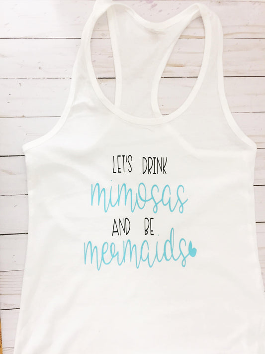 Mermaid Bachelorette Shirt, Mermaid Bachelorette, Mermaid Shirt, Bachelorette Shirt, Bachelorette Tank, Gifts for Her, Mimosas Shirt