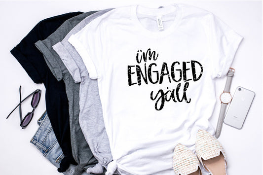 Funny Engagement Shirt, Funny Engagement Gift, Funny Fiance Gift, Engaged, Engaged Shirt, Engaged Shirts for Her, Fiance Shirt,