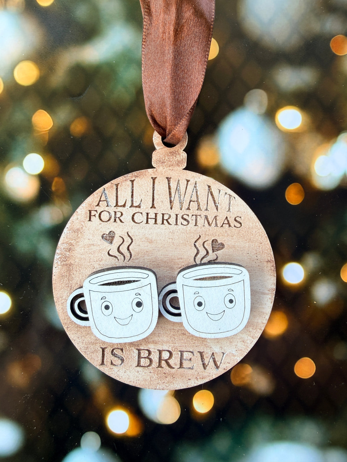 All I Want for Christmas is Brew Christmas Ornament