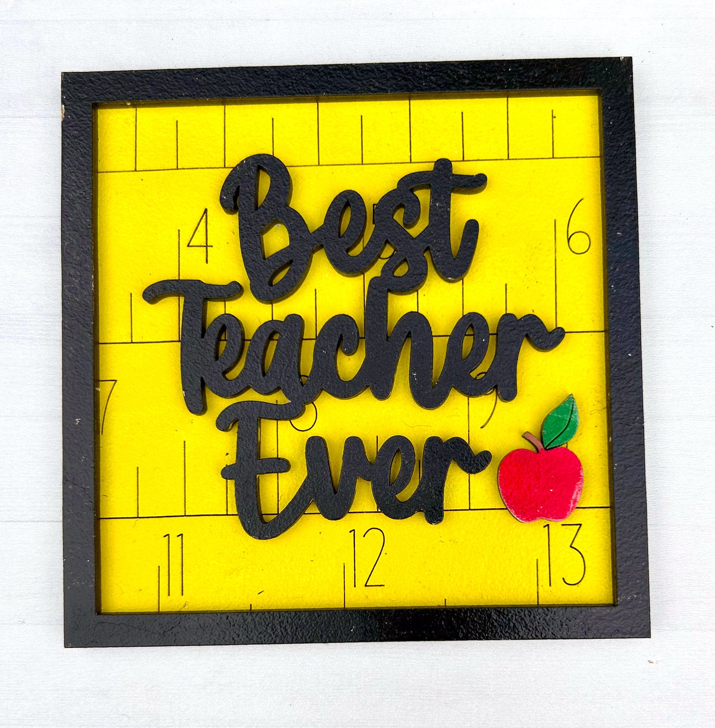 Best Teacher Ever / Teacher Gift Interchangeable Sign Tile