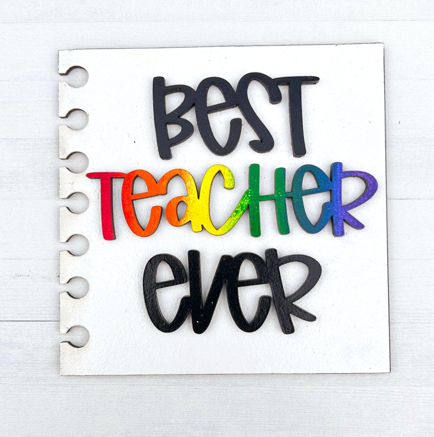 Best Teacher Ever Interchangeable Sign Tile