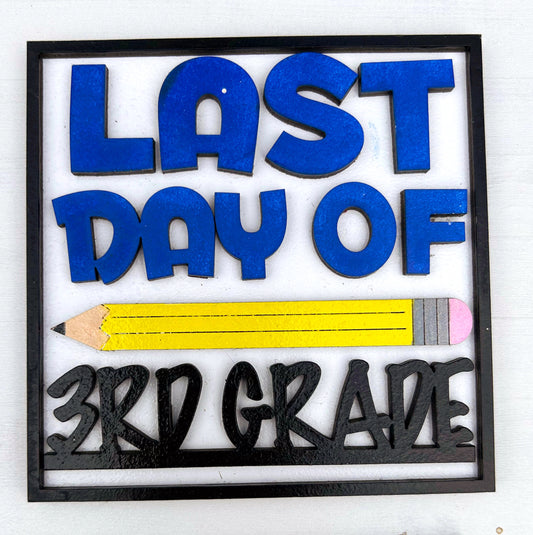 Last Day of School Interchangeable Sign Tile